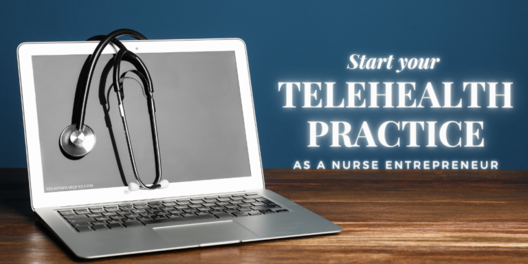 How to Start a Telemedicine Practice as a Nurse Practitioner: 11 Helpful Steps for 2024