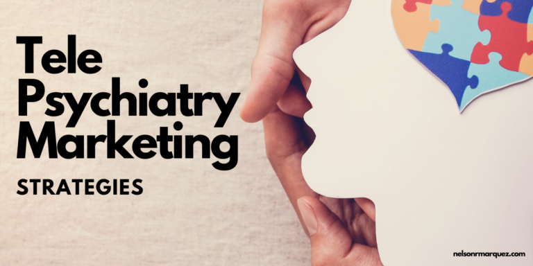 6 Best Marketing Strategies for Telepsychiatry Services